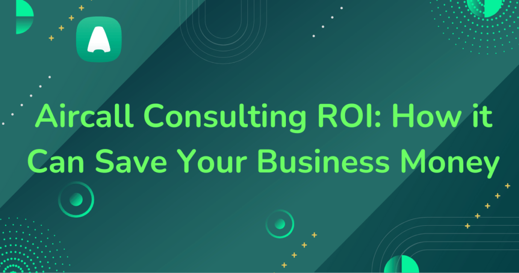 Aircall Consulting ROI