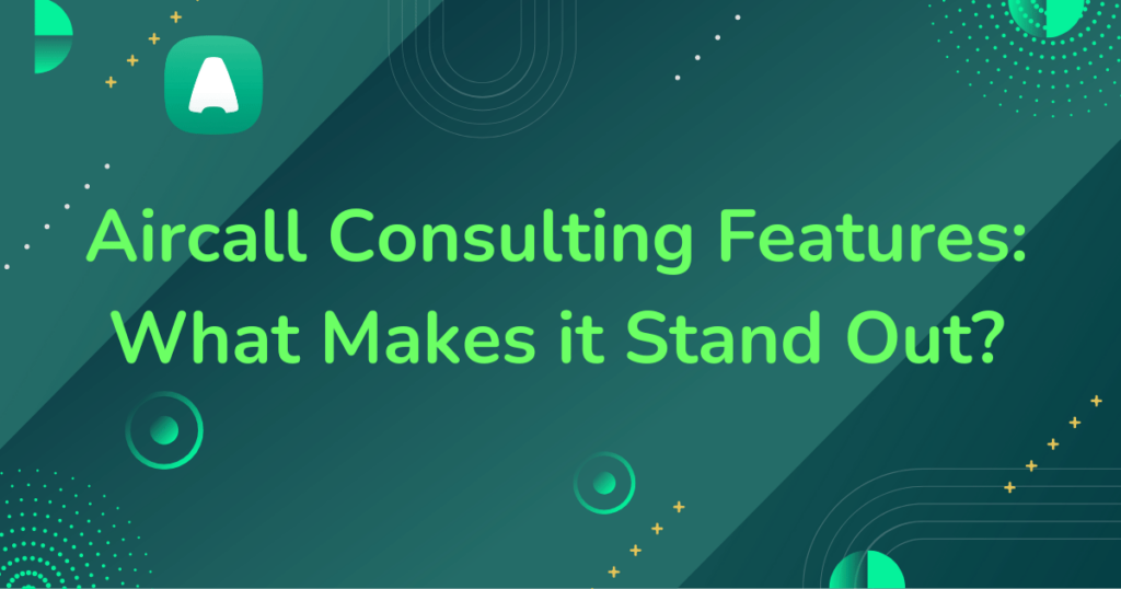 Aircall Consulting features