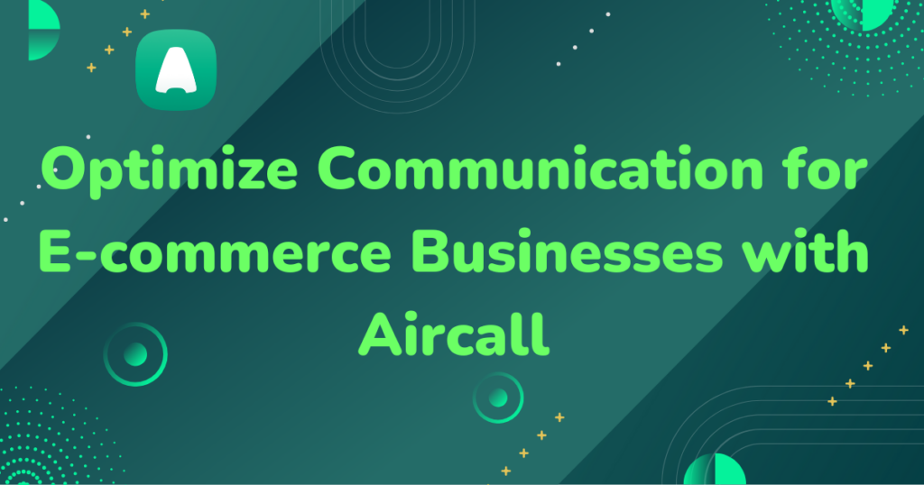 Aircall Consulting for E-commerce Businesses