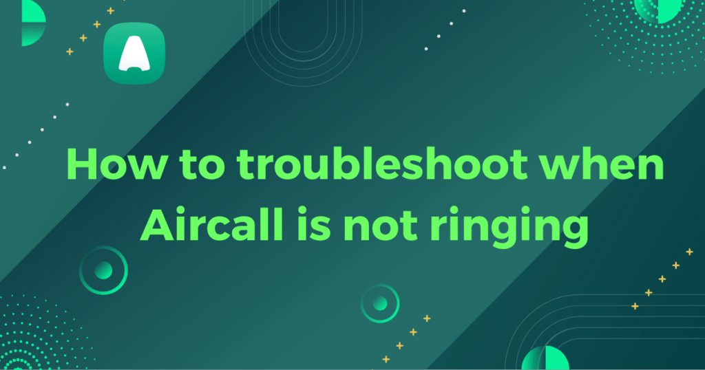 Aircall not ringing